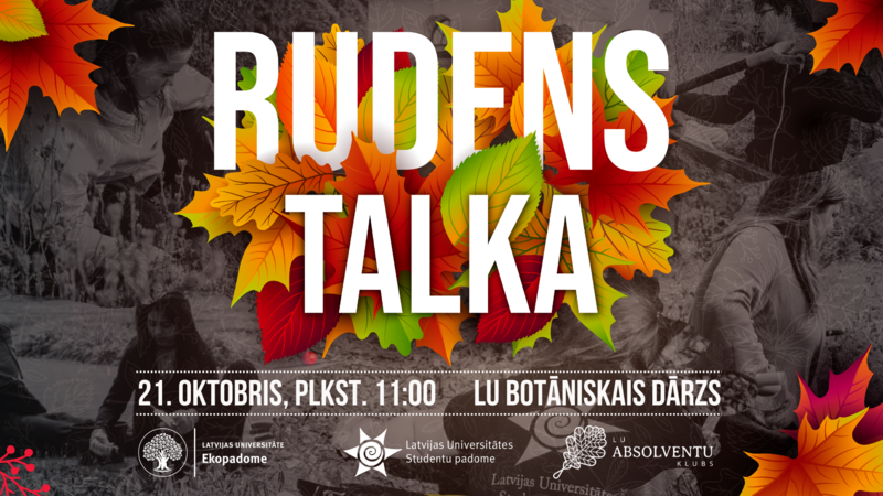 LU studenti, absolventi un Ekopadome aicina apmeklēt Rudens talku LU Botāniskajā dārzā